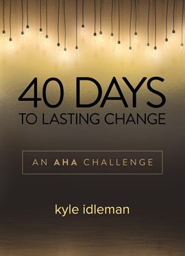 Cover image for 40 Days to Lasting Change