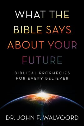 Cover image for What the Bible Says about Your Future