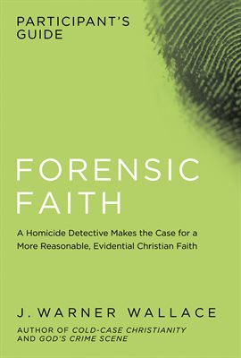 Cover image for Forensic Faith Participant's Guide