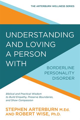 Cover image for Understanding and Loving a Person With Borderline Personality Disorder