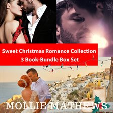 Cover image for Sweet Christmas Romance Collection 3 Book-Bundle Box Set