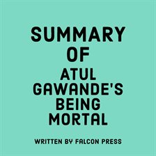 Cover image for Summary of Atul Gawande's Being Mortal