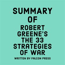 Cover image for Summary of Robert Greene's The 33 Strategies of War