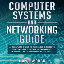 Cover image for Computer Systems and Networking Guide