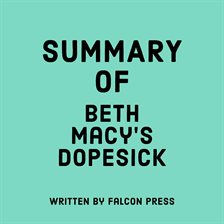 Cover image for Summary of Beth Macy's Dopesick