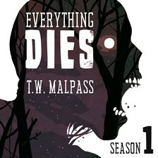 Cover image for Everything Dies: Season One