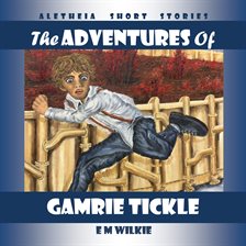 Cover image for The Adventures of Gamrie Tickle