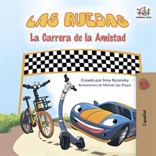 Cover image for Las Ruedas: La carrera de la amistad