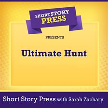 Imagen de portada para Short Story Press Presents Ultimate Hunt