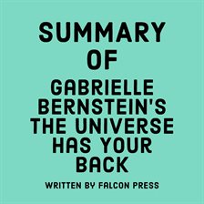 Cover image for Summary of Gabrielle Bernstein's The Universe Has Your Back