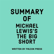 Cover image for Summary of Michael Lewis's The Big Short