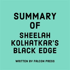 Cover image for Summary of Sheelah Kolhatkar's Black Edge