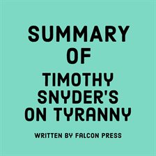 Cover image for Summary of Timothy Snyder's On Tyranny
