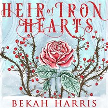 Cover image for Heir of Iron Hearts