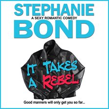 Cover image for It Takes a Rebel