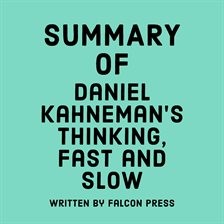 Cover image for Summary of Daniel Kahneman's Thinking, Fast and Slow