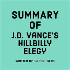 Cover image for Summary of J.D. Vance's Hillbilly Elegy