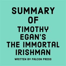 Cover image for Summary of Timothy Egan's The Immortal Irishman