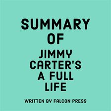 Cover image for Summary of Jimmy Carter's A Full Life