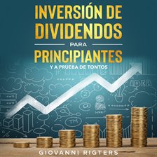 Cover image for Inversión de Dividendos Para Principiantes y a Prueba de Tontos