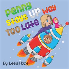 Cover image for Penny Stays Up Way Too Late