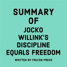 Cover image for Summary of Jocko Willink's Discipline Equals Freedom