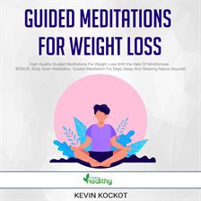Cover image for Guided Meditations For Weight Loss