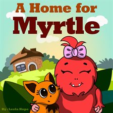 Cover image for A Home for Myrtle