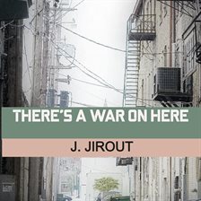 Imagen de portada para There's a War on Here