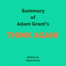 Cover image for Summary of Adam Grant's Think Again