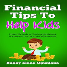 Cover image for Financial Tips to Help Kids