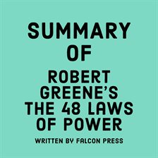 Summary of Robert Greene's The 48 Laws of Power