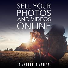 Cover image for Sell Your Photos & Videos Online