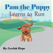 Cover image for Pam the Puppy Learns to Run