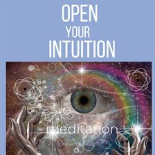 Cover image for Opening your intuition meditation