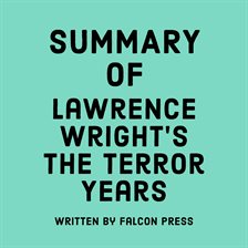 Cover image for Summary of Lawrence Wright's The Terror Years