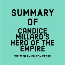Cover image for Summary of Candice Millard's Hero of the Empire