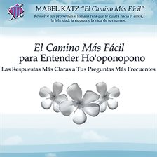 Imagen de portada para El Camino Más Fácil Para Entender Ho'oponopono