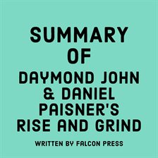 Cover image for Summary of Daymond John &  Daniel Paisner's Rise and Grind