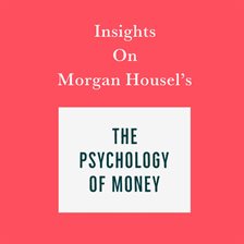 Cover image for Insights on Morgan Housel's The Psychology of Money