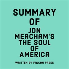 Cover image for Summary of Jon Meacham's The Soul of America