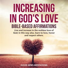 Cover image for Increasing in God's Love - Bible-Based Affirmations