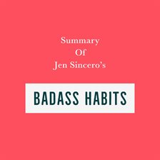 Cover image for Summary of Jen Sincero's Badass Habits