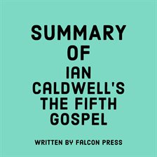 Cover image for Summary of Ian Caldwell's The Fifth Gospel