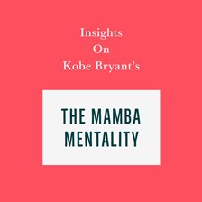 Cover image for Insights on Kobe Bryant's The Mamba Mentality