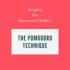 Imagen de portada para Insights on Francesco Cirillo's The Pomodoro Technique