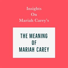 Cover image for Insights on Mariah Carey's The Meaning of Mariah Carey