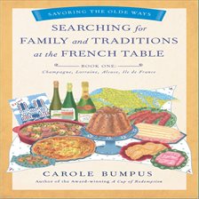 Cover image for Searching for Family and Traditions at the French Table