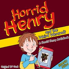 Imagen de portada para Horrid Henry and the Weird Werewolf