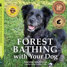 Cover image for Forest Bathing With Your Dog